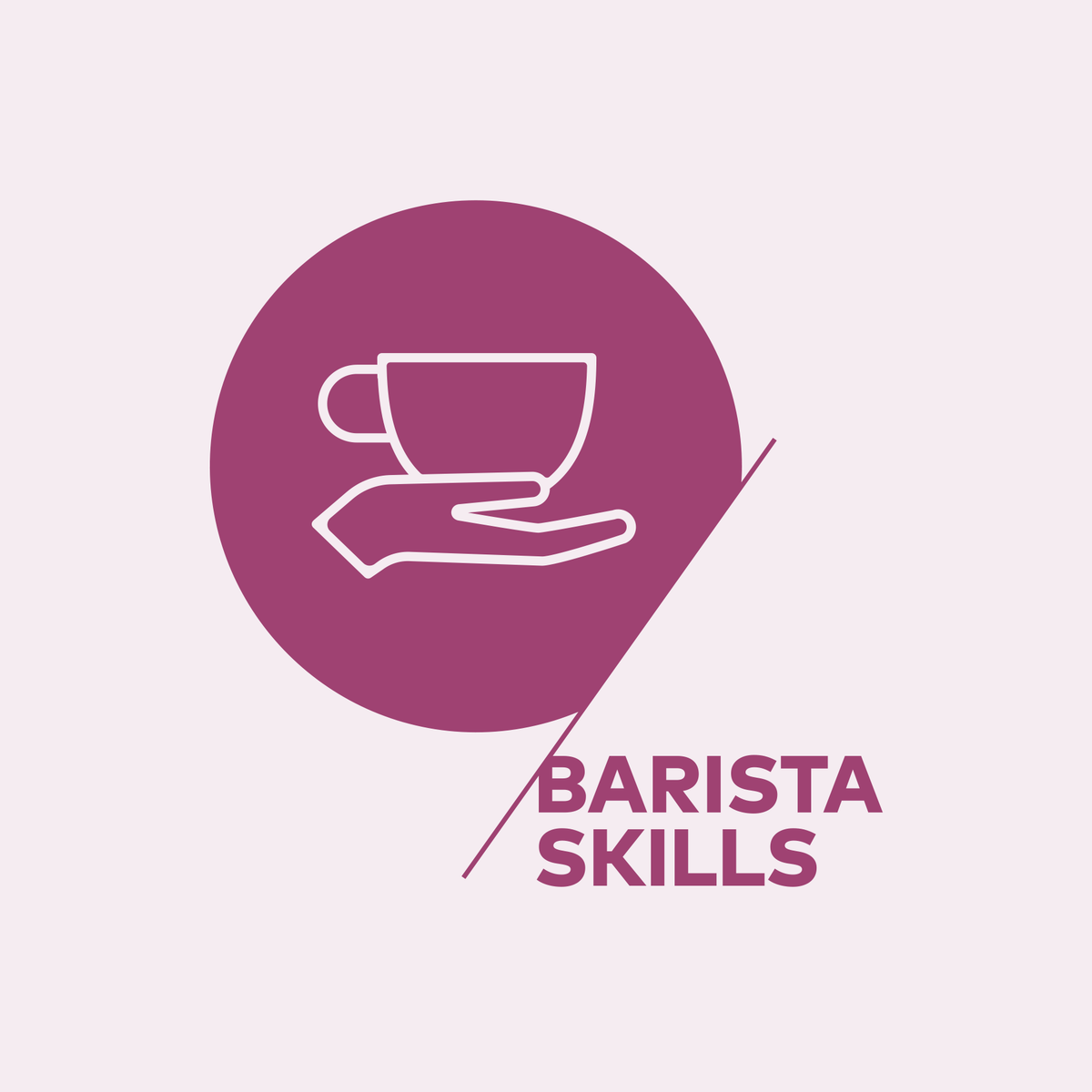 BARISTA SKILLS